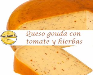 Precio queso gouda con tomate y hierbas maduración dos meses, precio de 250 gramos, 500, 750 y 1 kilo