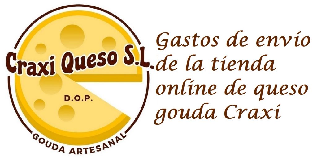 Gastos de envío del queso de granja Gouda para la península, pida el auténtico gouda de granja online en la tienda web de quesos Craxi